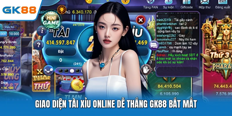 Giao diện tài xỉu online dễ thắng gk88 bắt mắt